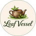 Leaf Vessel Premium Loose Leaf Tea and Brewing Tools