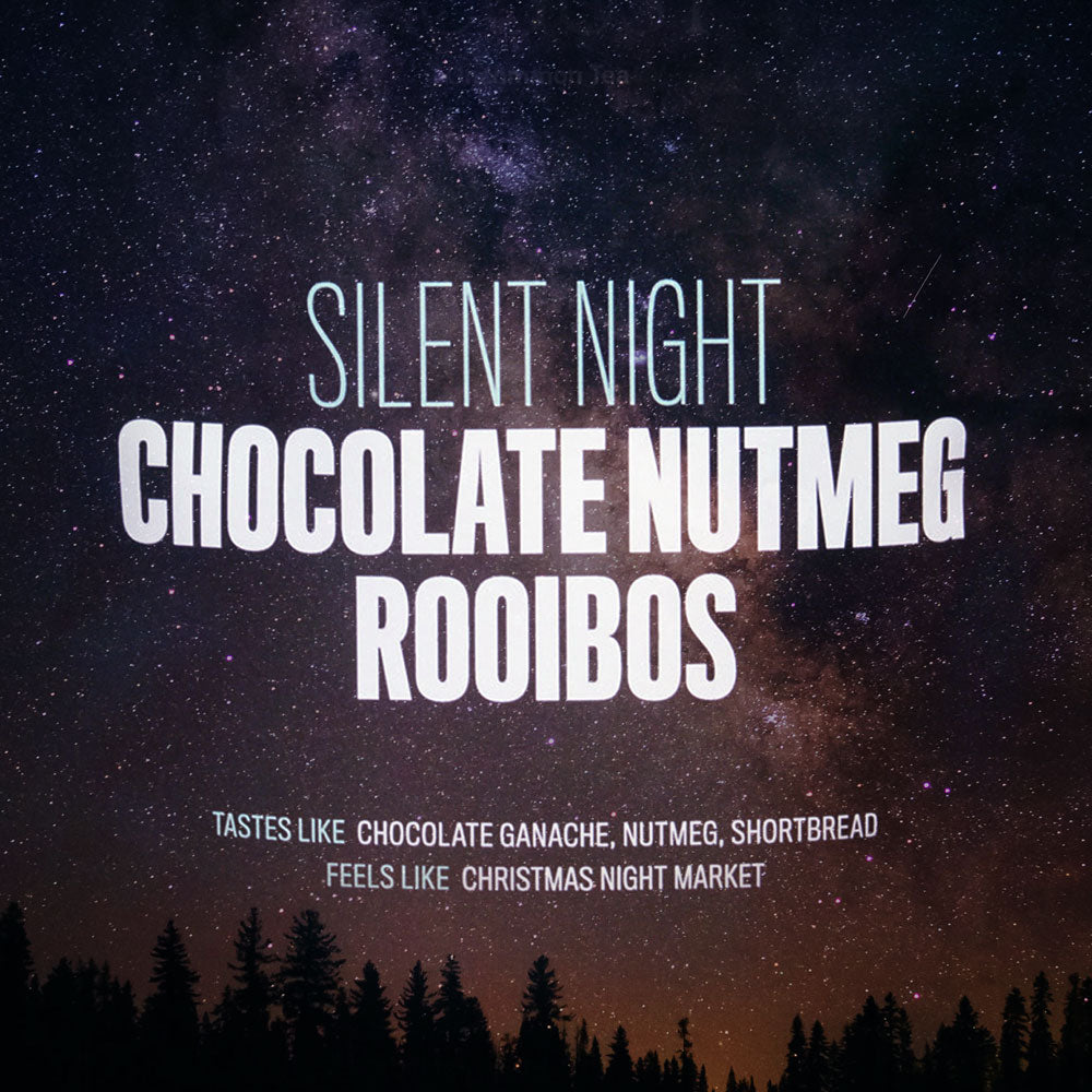 Silent Night · Chocolate Nutmeg Rooibos (Caffeine Free) | August Uncommon Tea